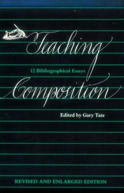 Teaching Composition : 12 Bibliographical Essays Paperback