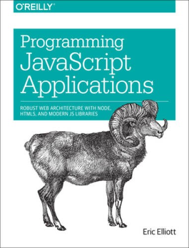 Programming JavaScript Applications: Robust Web Architecture with No – VERY GOOD