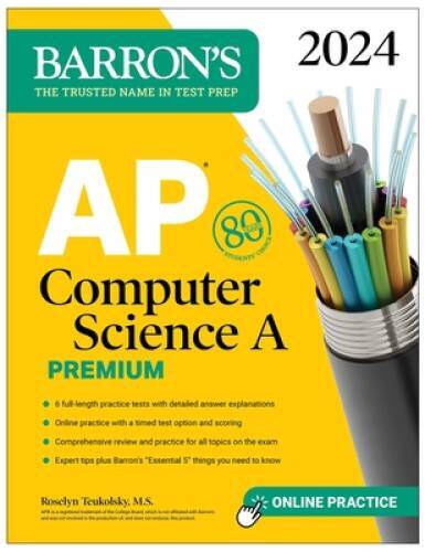AP Computer Science A Premium, 2024: 6 Practice Tests Comprehensive Rev – GOOD