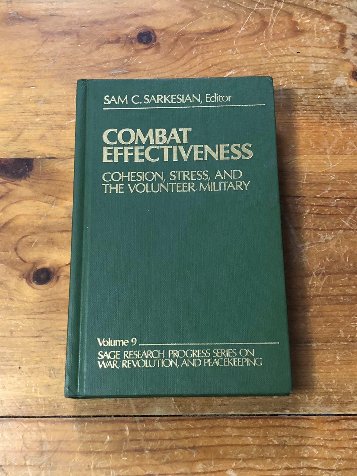 Combat Effectiveness SAGE Research Progress Series On War Vol. 9 First Print