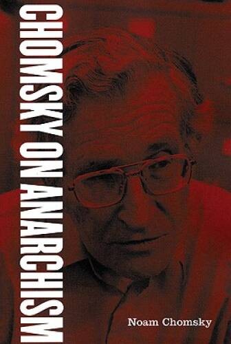 Chomsky on Anarchism – Paperback By Chomsky, Noam – VERY GOOD