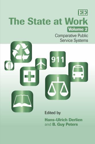 State at Work : Comparative Public Service Systems, Hardcover by Derlien, Han…
