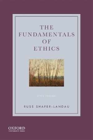The Fundamentals of Ethics – Paperback, by Shafer-Landau Russ – Good