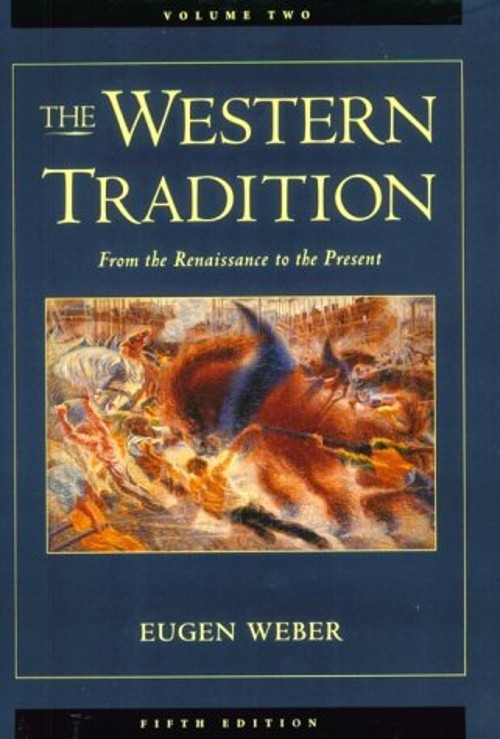 The Western Tradition Vol. 2 : From the Renaissance to the Presen