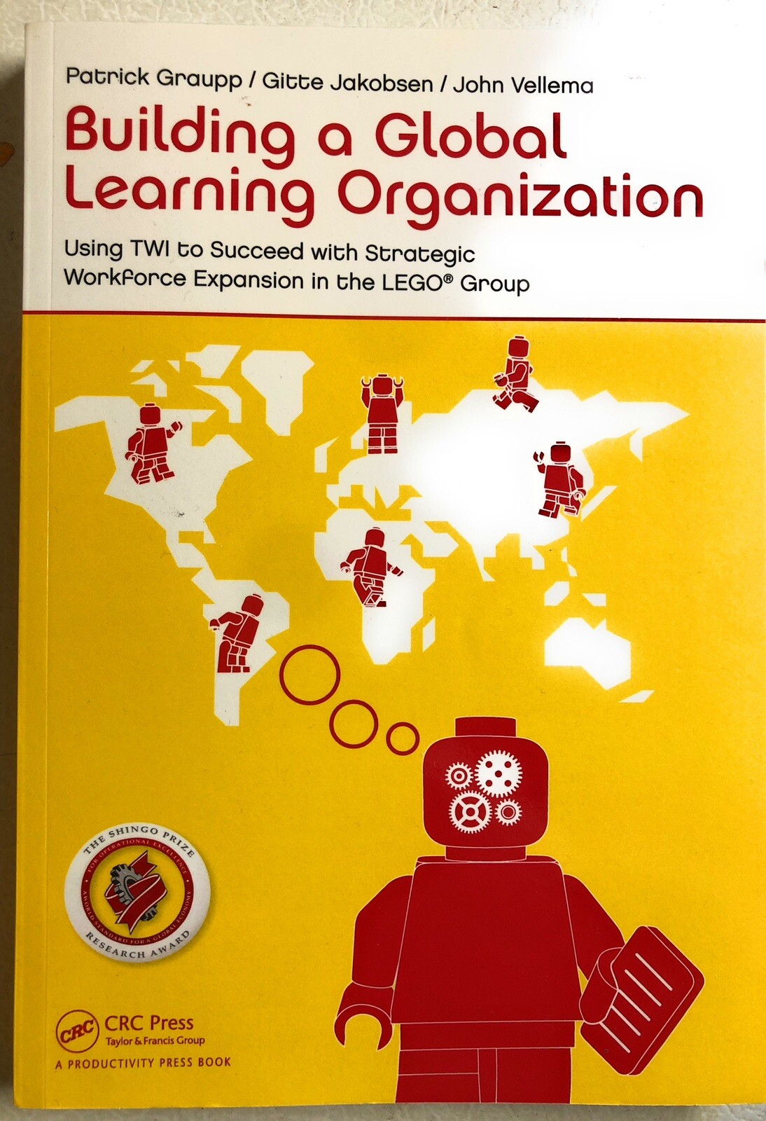 Building a Global Learning Organization (2014 tpb VG) Groupp, Jakobsen & Vellema