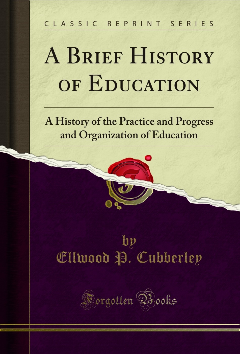 A Brief History of Education (Classic Reprint)