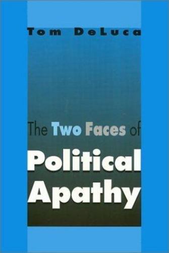 The Two Faces of Political Apathy