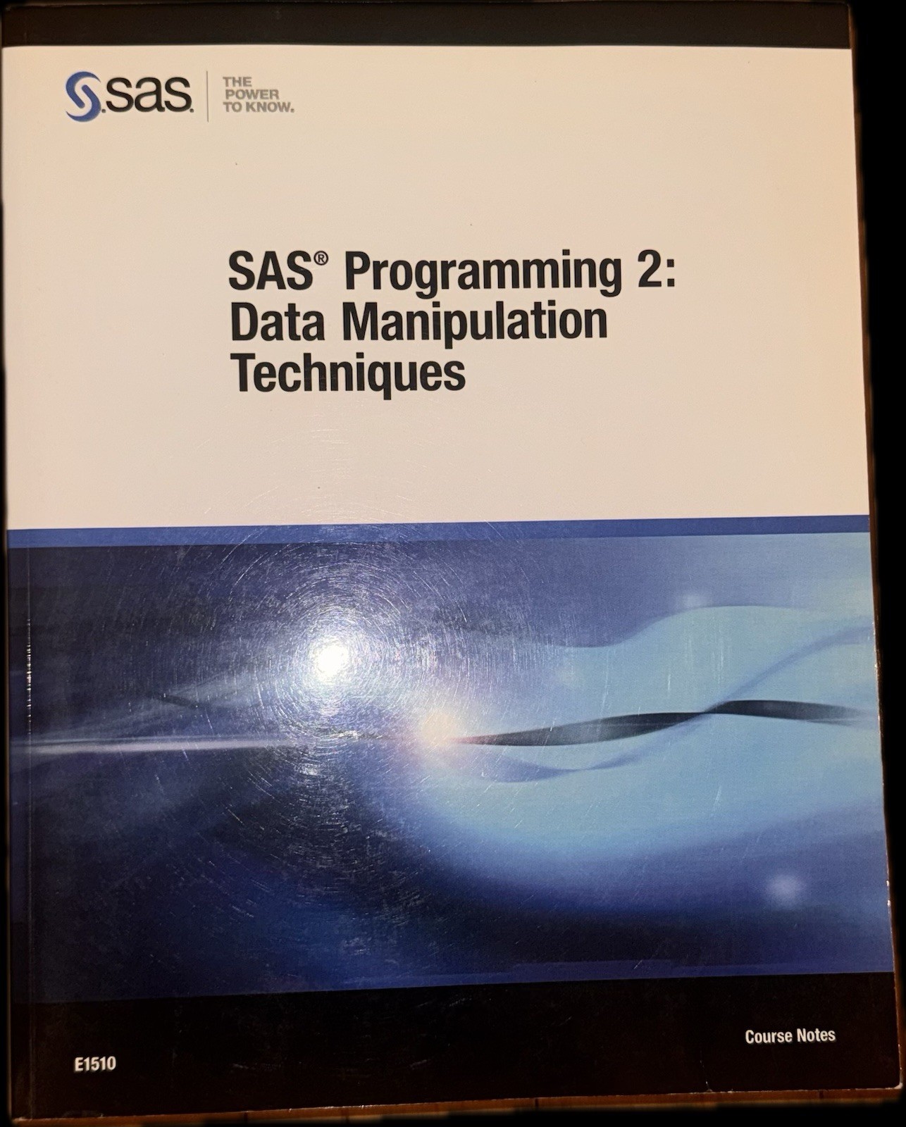 SAS Programming 2 : Course Notes: Data Manipulation Techniques by SAS Institute