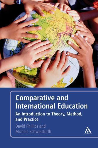 Comparative and International Education: An Introduction to Theory, Method,…