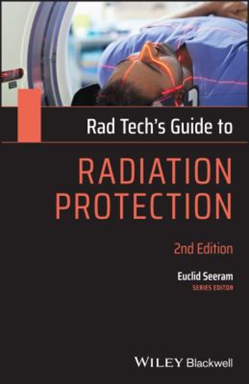 Rad Tech’s Guide to Radiation Protection Paperback Euclid Seeram