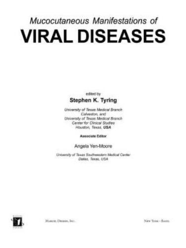 Mucocutaneous Manifestations of Viral Diseases by Stephen Tyring