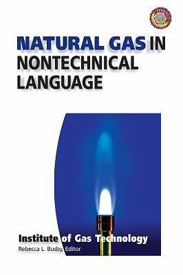 Natural Gas in Nontechnical Lang- 9780878147380, Institute of Gas Tec, hardcover