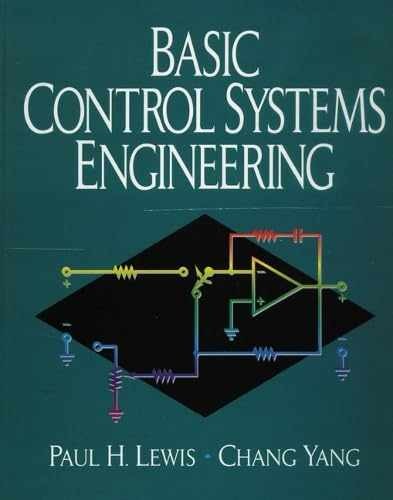Basic Control Systems Engineering – Hardcover, by Lewis Paul H.; – Very Good