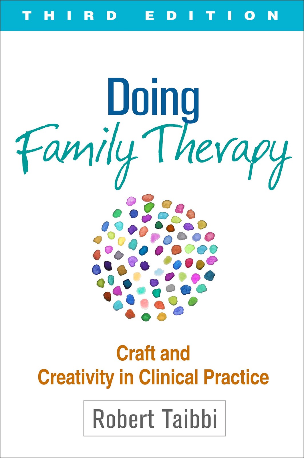Doing Family Therapy, Third Edition: Craft and Creativity in Clinical Practi…
