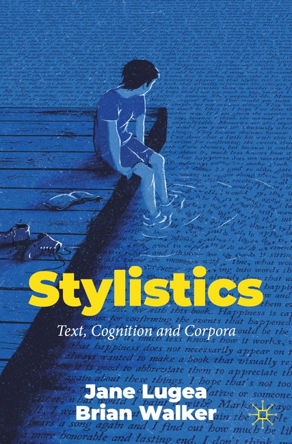 Stylistics: Text, Cognition And Corpora