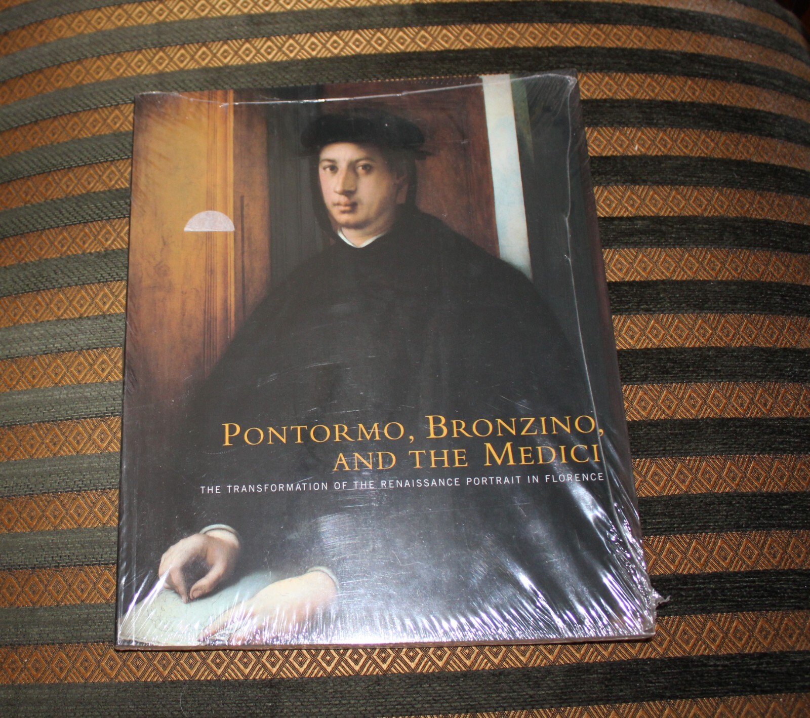 PONTORMO, BRONZINO, AND THE MEDICI: THE TRANSFORMATION OF By Carl Strehlke NEW
