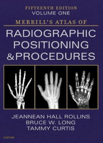 Merrills Atlas of Radiographic Positioning and Procedures – Volume 1 – GOOD