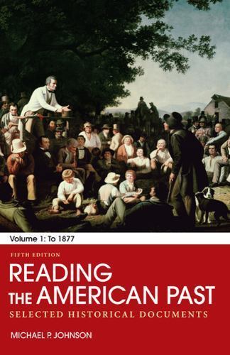 Reading the American Past: Volume I: T- 0312564139, Michael P Johnson, paperback