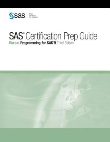 SAS Certification Prep Guide: Base Programming for SAS 9, T – VERY GOOD