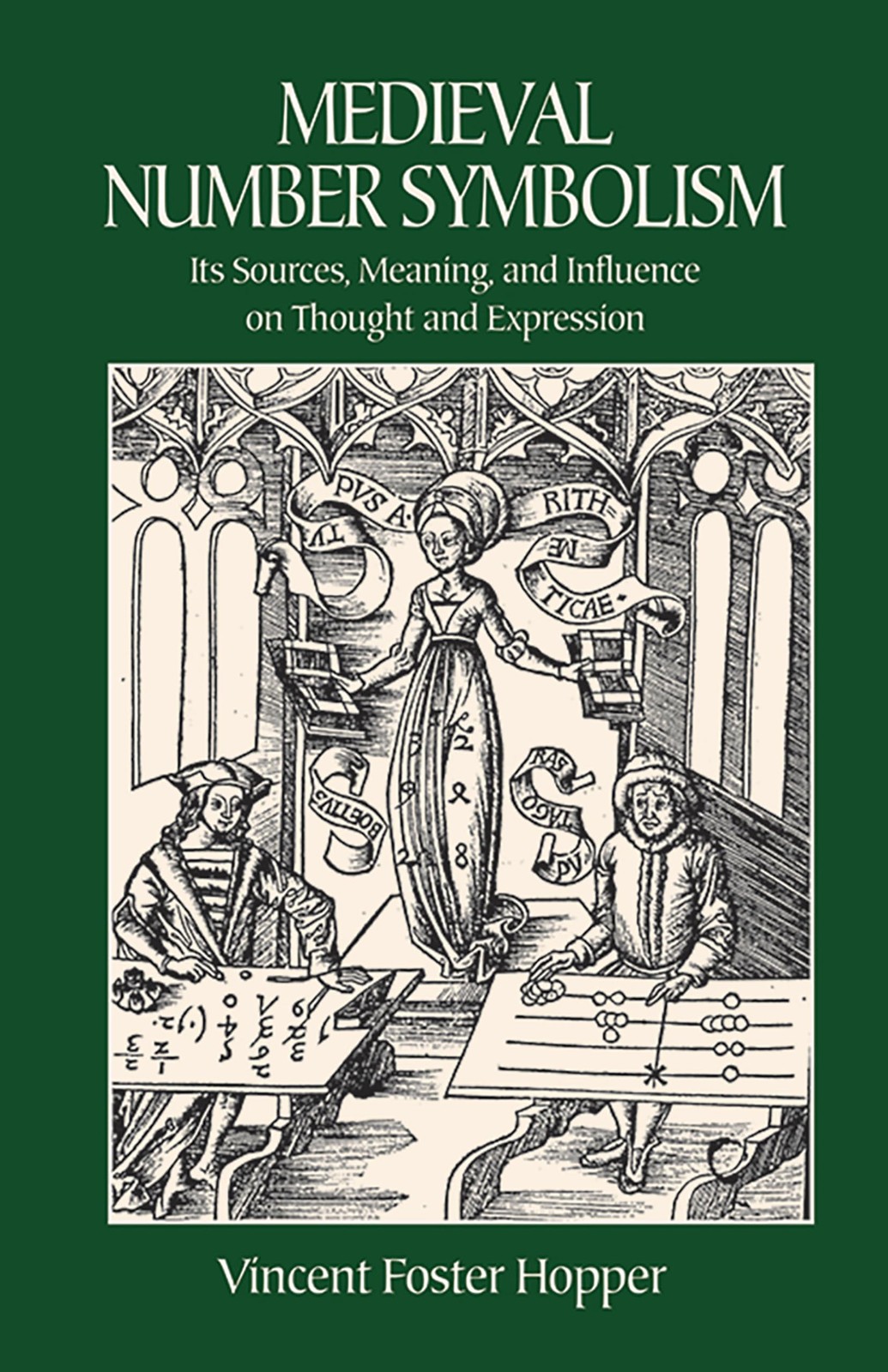 Medieval Number Symbolism: Its Sources, Meaning, and Influence on Thought and E,