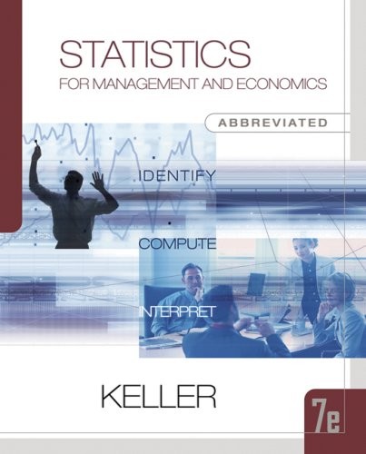 STATISTICS FOR MANAGEMENT AND ECONOMICS, ABBREVIATED By Gerald Keller
