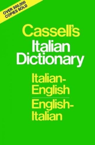 Cassell’s Italian Dictionary: Italian-English, English-Italian B