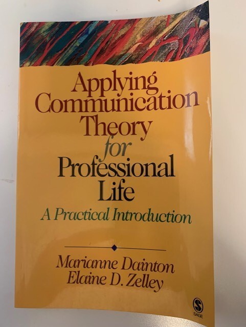 APPLYING COMMUNICATION THEORY FOR PROFESSIONAL LIFE – A Practical Introduction
