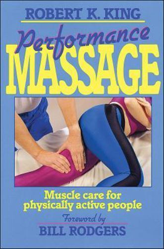 Performance Massage by King, Robert