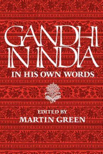 Gandhi in India: In His Own Words Gandhi, Mahatma paperback Used – Very Good