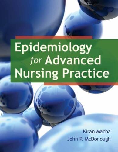 Epidemiology For Advanced Nursing Practice – Paperback – GOOD