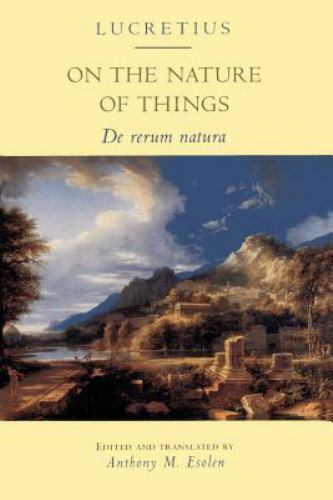 On the Nature of Things: De rerum natura by