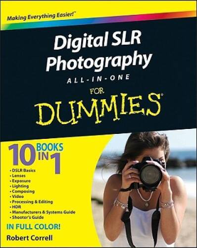 Digital SLR Photography All-in-One For Dummies – Paperback – GOOD