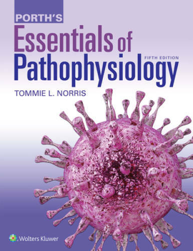 Porth’s Essentials of Pathophysiology: Concepts of Altered H – VERY GOOD