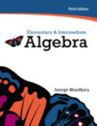 Elementary & Intermediate Algebra (3rd Edition) by George Woodbury