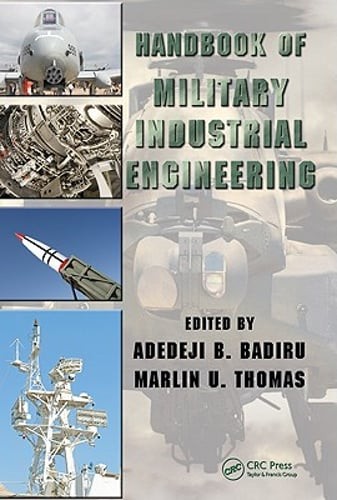 Handbook of Military Industrial Engineering by Adedeji B Badiru: Used