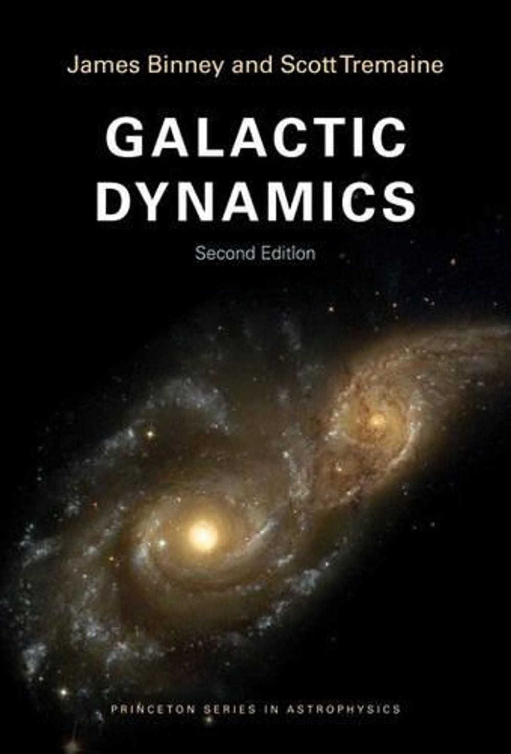 Galactic Dynamics: Second Edition by James Binney (English) Paperback Book