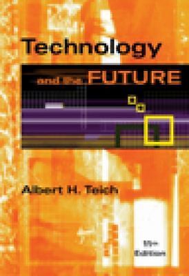 Technology and the Future by Albert H. Teich