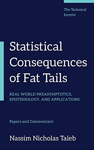 STATISTICAL CONSEQUENCES OF FAT TAILS: REAL WORLD By Nassim Nicholas Taleb Mint