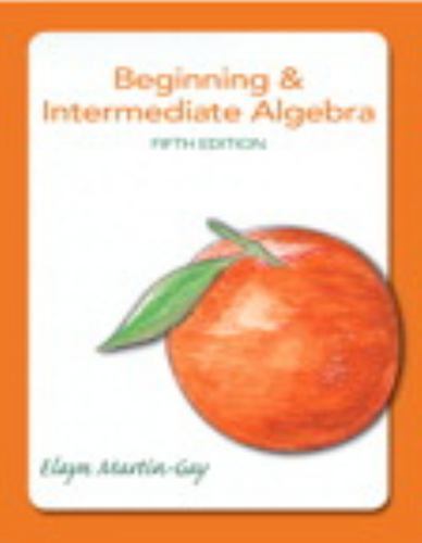 Beginning & Intermediate Algebra; 5t- hardcover, Elayn Martin-Gay, 9780321785121