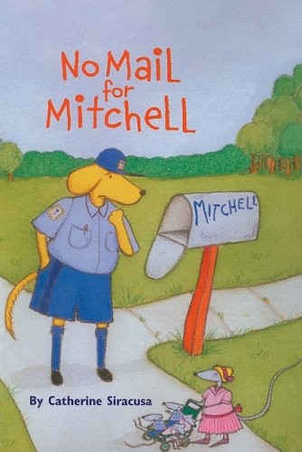 No Mail for Mitchel Library Book Grade 1: Harcourt School Publishers Storyto…