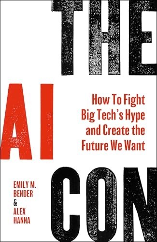 The AI Con: How to Fight Big T – GOOD