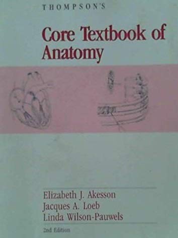 Thompson’s Core Textbook of Anatomy