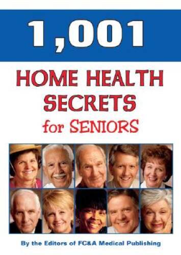 1,001 Home Health Remedies for Seniors – Paperback By FC&A – VERY GOOD