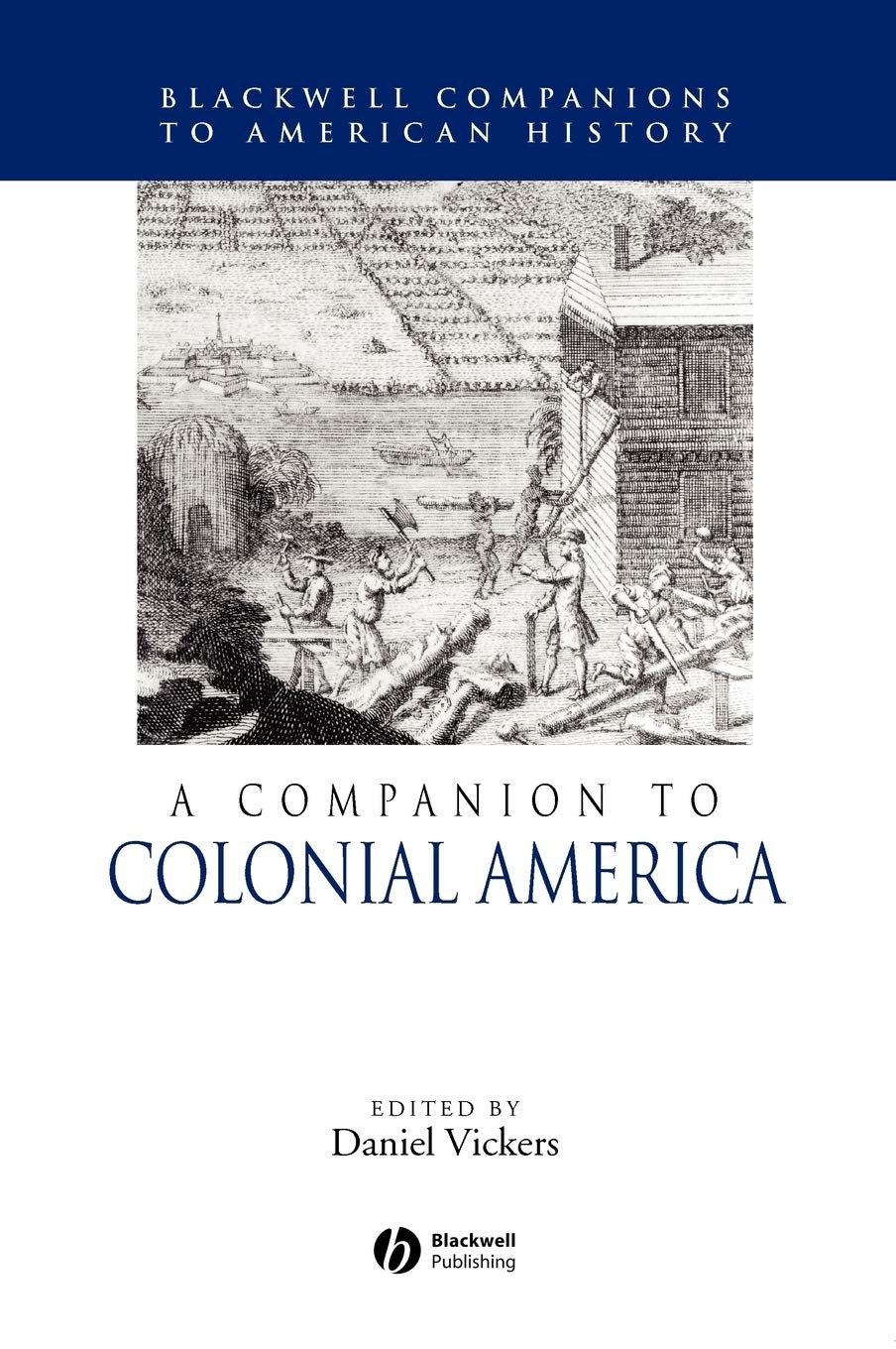 A Companion to Colonial America (Wiley Blackwell Companions to…