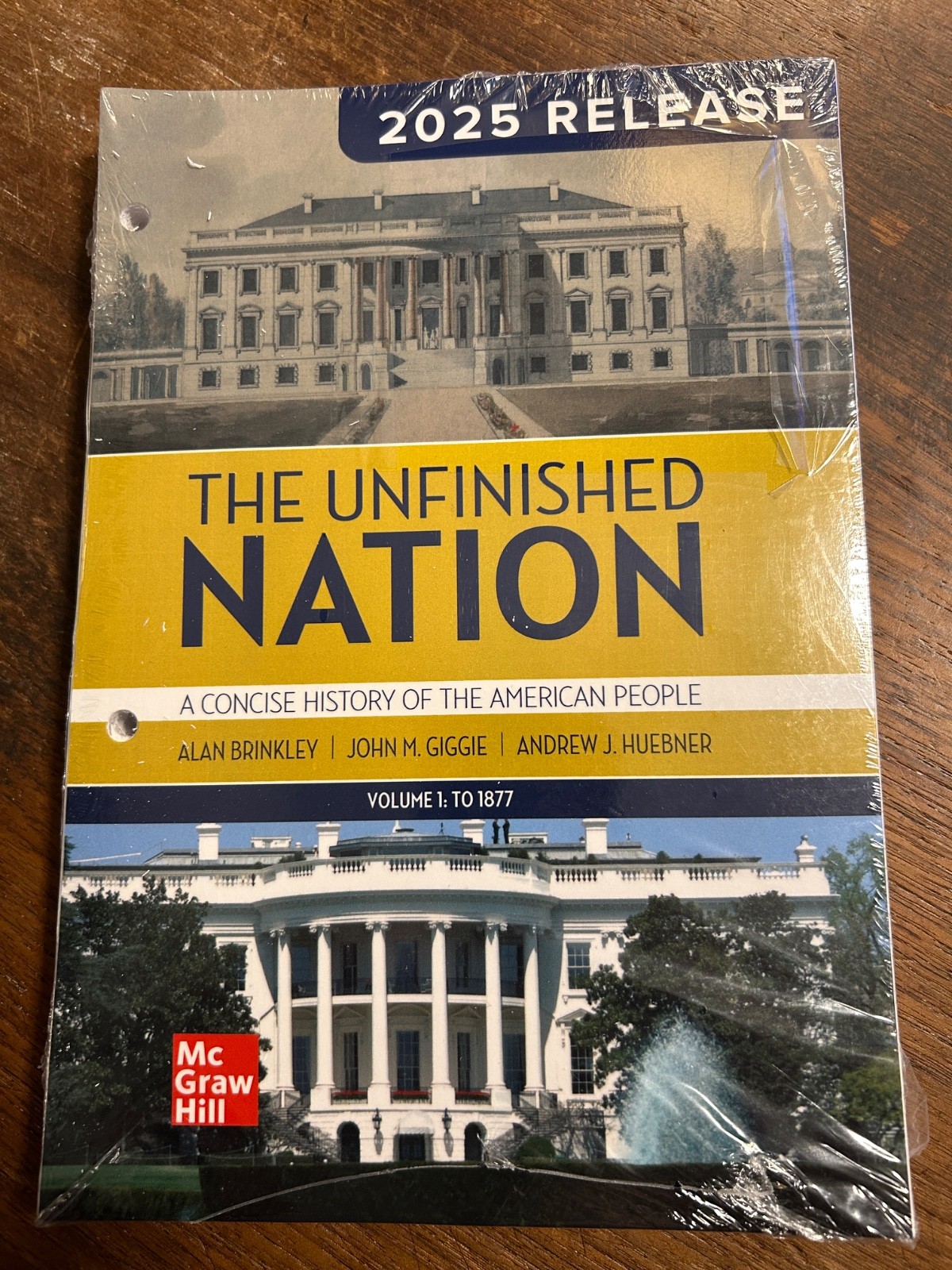 Unfinished Nation : A Concise History of the American People – Volume 1: To 1877