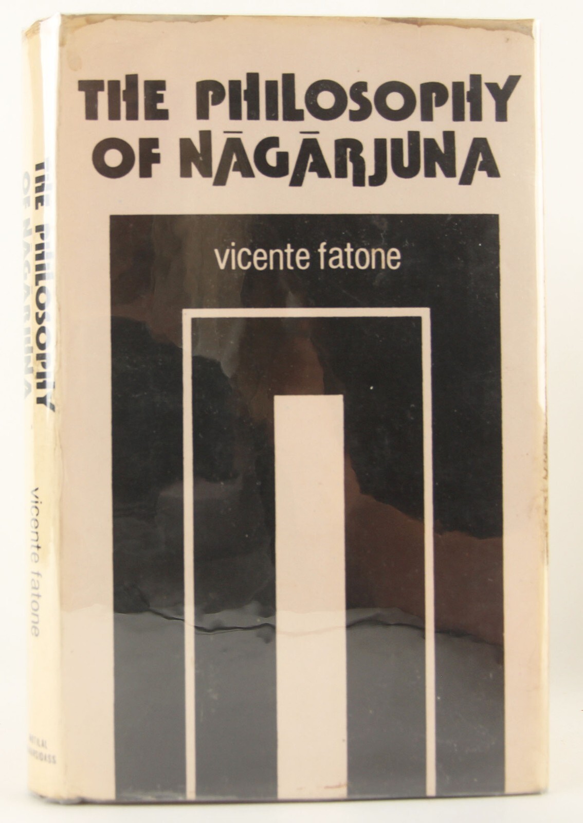 The Philosophy of Nagarjuna by Vicente Fatone 1981 Motilal Banarsidass India