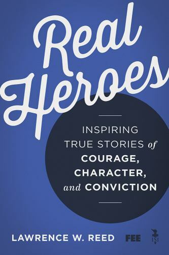 Real Heroes : Inspiring True Stories of Courage Character Conviction L.W. Reed P