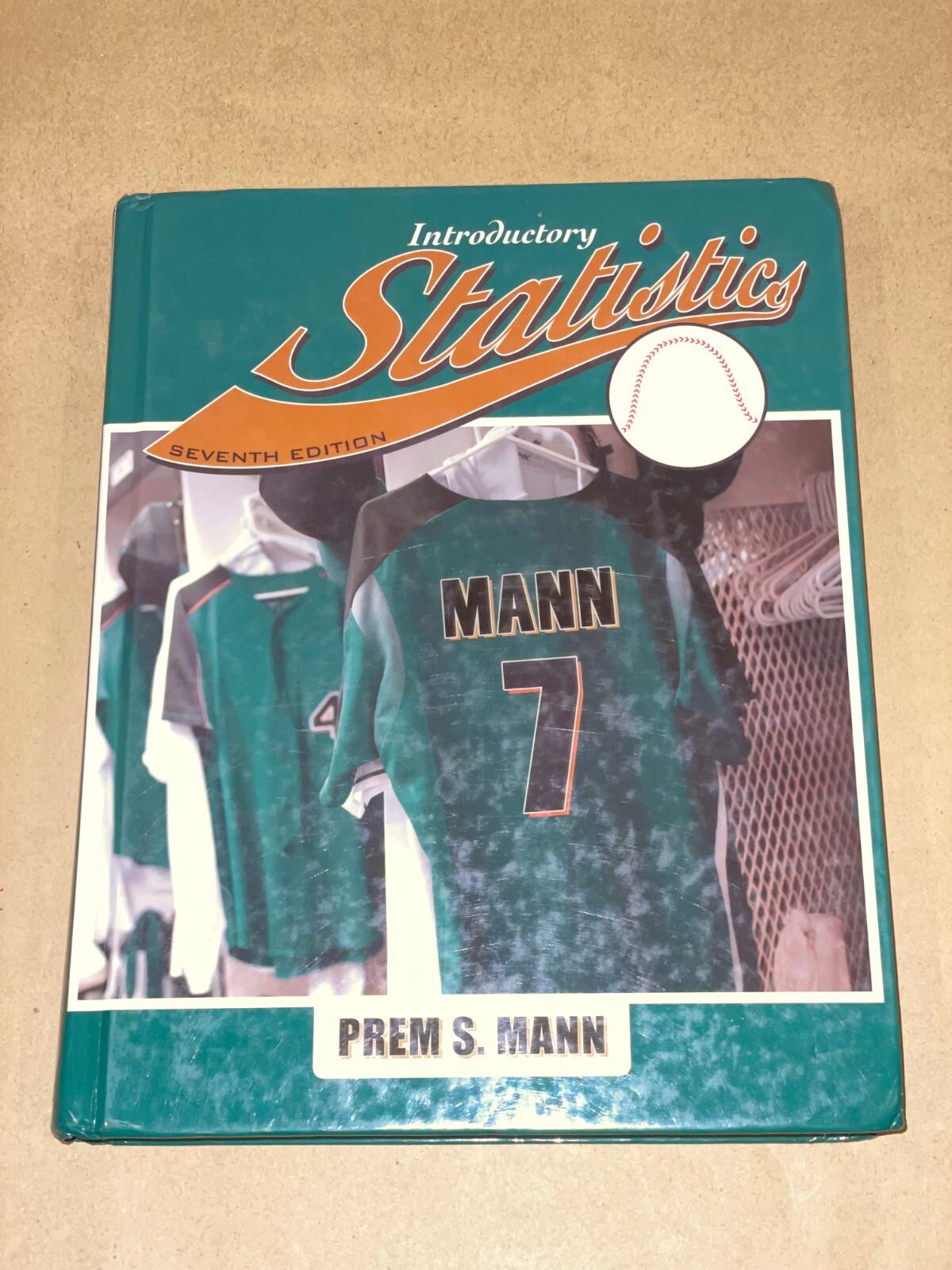 Introductory Statistics by Prem S. Mann, 7th Edition Hardcover