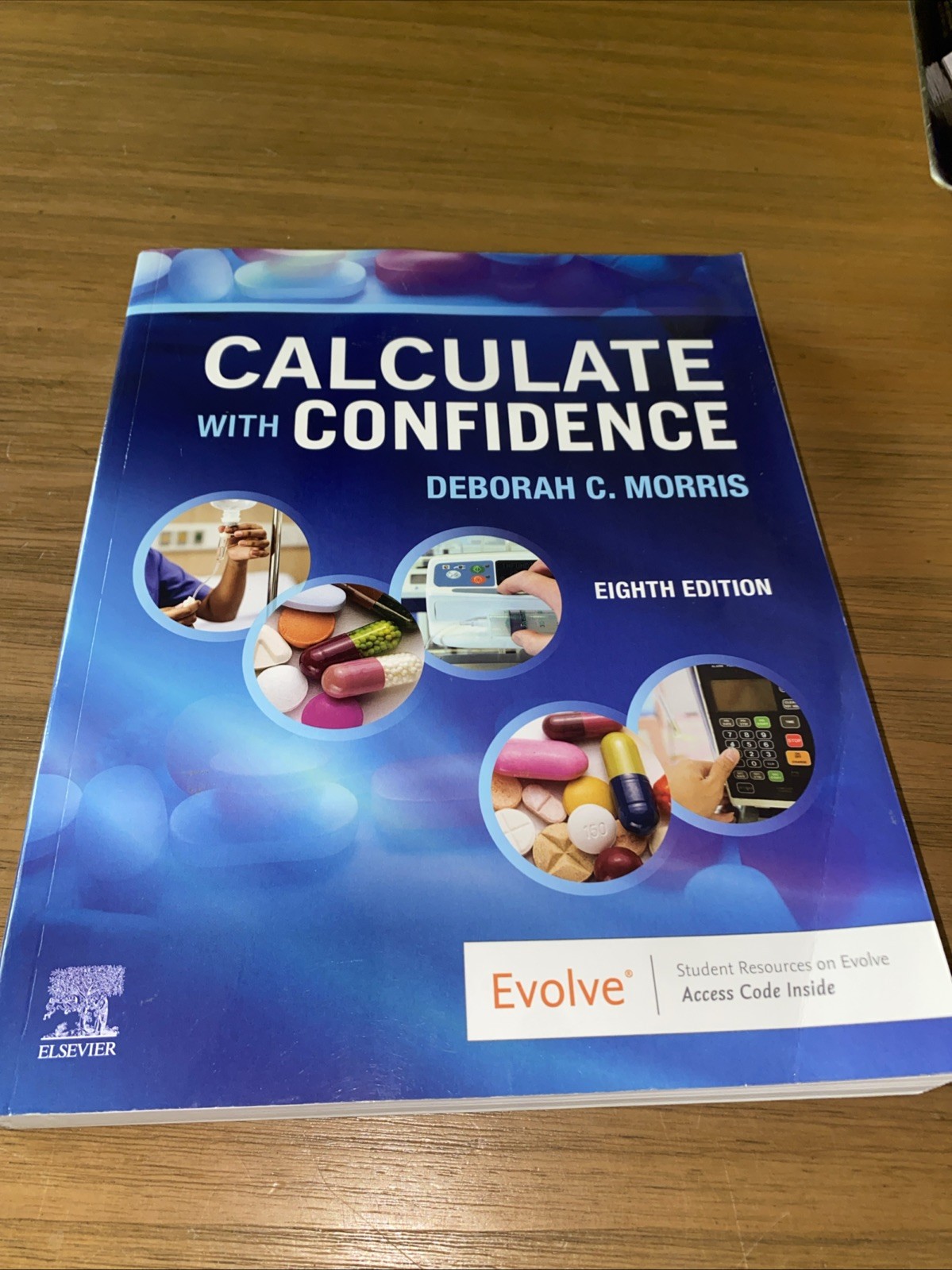 Calculate with Confidence, Morris RN BSN MA LNC, Deborah C. Book