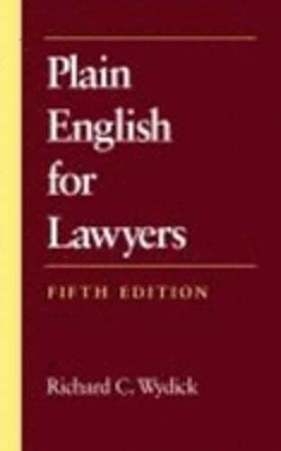 Plain English for Lawyers by Richard C Wydick: Used